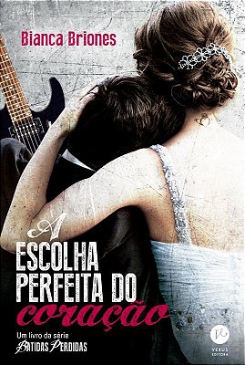 A Escolha Perfeita Do Coração