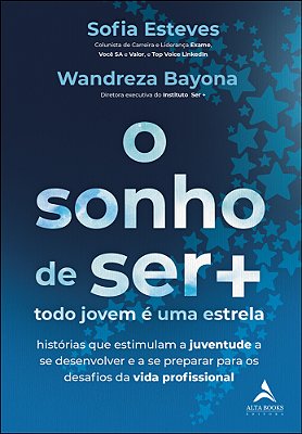 O Sonho De Ser+ Todo Jovem É Uma Estrela