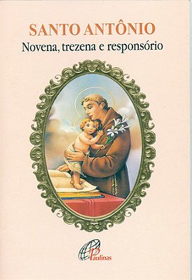 Santo Antônio - Novena, Trezena E Responsório