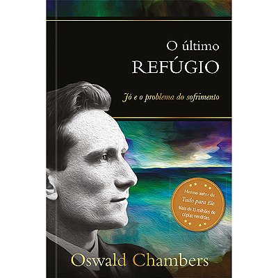 O Último Refúgio Jó E O Problema Do Sofrimento