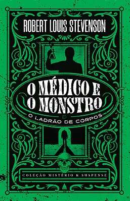Coleção Mistério E Suspense - O Médico E O Monstro Um Clássico Da Ficção Científica E Do Terror