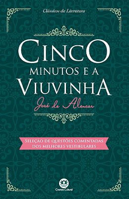 Cinco Minutos E A Viuvinha Com Questões Comentadas De Vestibular