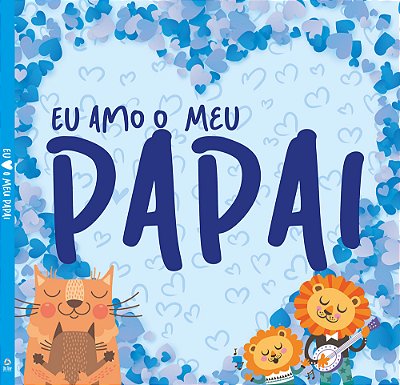 Eu Amo O Meu Papai - Capa Dura