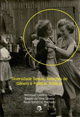 Diversidade Sexual, Relações De Gênero E Políticas Públicas..-