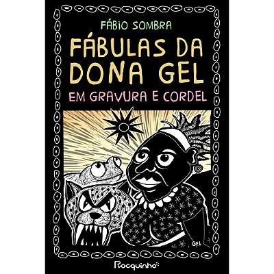 Fábulas Da Dona Gel Em Gravura E Cordel..-