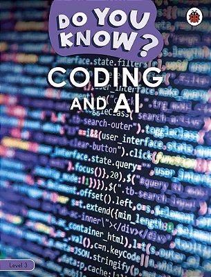 Coding And A. I. - Do You Know? - Level 3 - Book With Ebook And Videos..-