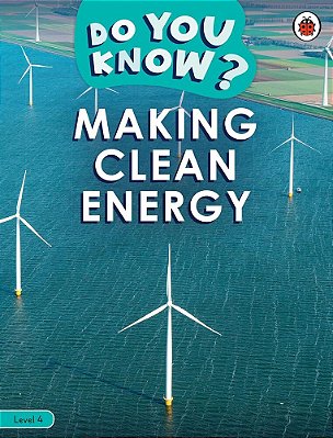 Making Clean Energy - Level 4 - Book With Ebook And Videos..-