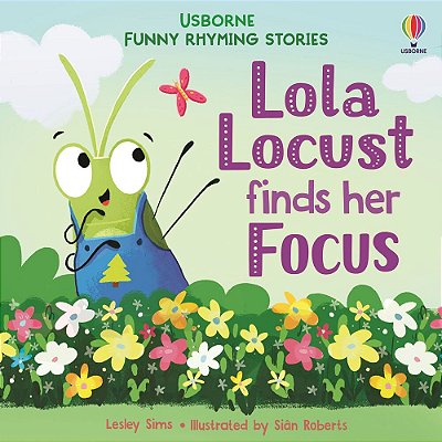 Lola Locust Finds Her Focus - Funny Rhyming Stories - Book With Free Online Audio
