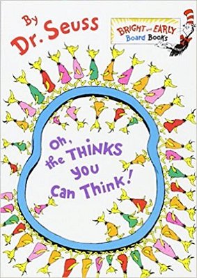 Oh, The Thinks You Can Think! - Bright And Early Board Books-..