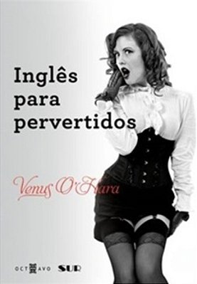Inglês Para Pervertidos..-