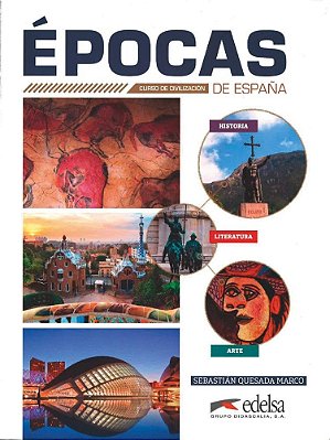Epocas De Espana - Curso De Civilizacion - Nivel B1-C2..-