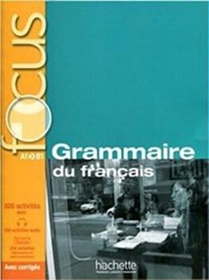 Focus - Grammaire Du Français - Livre Avec CD Audio + Corrigés + Parcours Digital