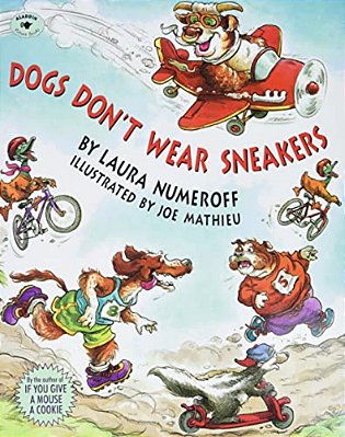Dogs Don''t Wear Sneakers-..