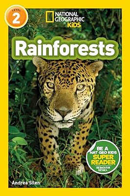 Rainforests (National Geographic Kids Readers, Level 2)-..