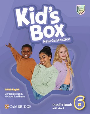 Kid's Box New Generation 6 - Pupil's Book With Ebook