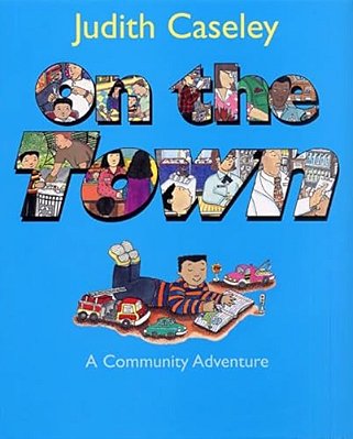 On The Town: A Community Adventure - Hardback-..