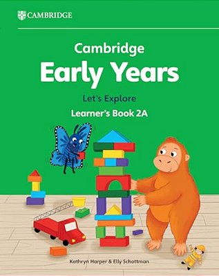 Cambridge Early Years Let's Explore 2A - Learner's Book