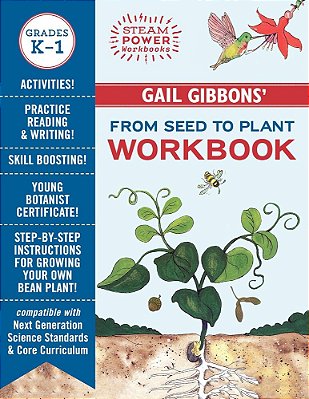 Gail Gibbons' From Seed To Plant Workbook - Steam Power Workbooks-..