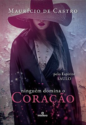 Ninguém Domina O Coração..-
