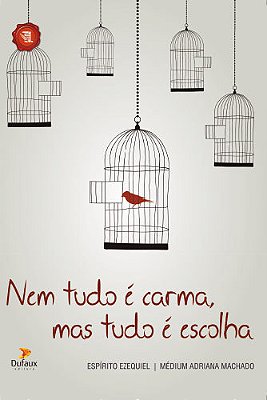 Nem Tudo É Carma, Mas Sim É Escolha..-