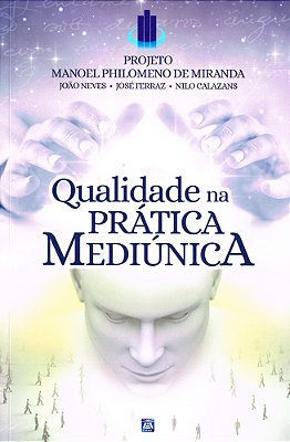 Qualidade Na Prática Mediúnica..-