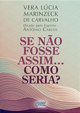 Se Não Fosse Assim.... Como Seria?..-