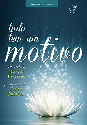 Tudo Tem Um Motivo..-