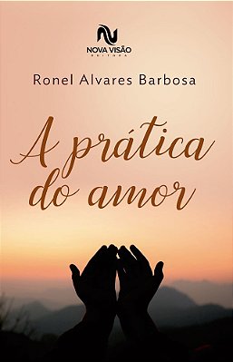 A Prática Do Amor..-