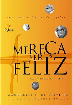 Mereça Ser Feliz..-