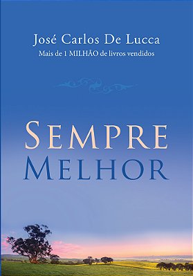 Sempre Melhor..-