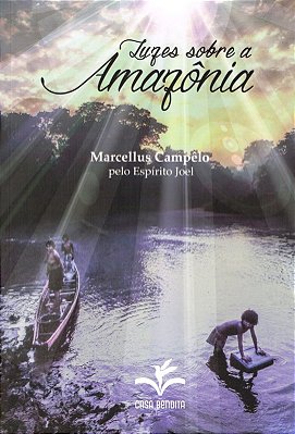 Luzes Sobre A Amazônia..-