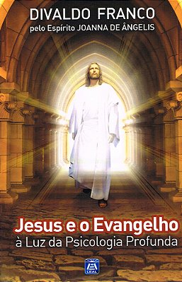 Jesus E O Evangelho À Luz Da Psicologia Profunda..-