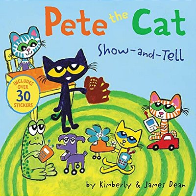 Pete The Cat Show And Tell Includes Over 30 Stickers Pb