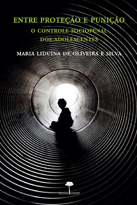Entre Proteção E Punição O Controle Sociopenal Dos Adolescentes..-