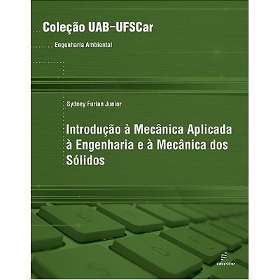 Introdução A Mecânica Aplicada A Engenharia E A Mecânica..-