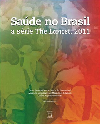 Saúde No Brasil A Série 'The Lancet', 2011..-