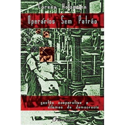 Operários Sem Patrão..-