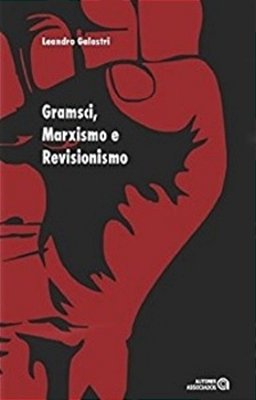 Gramsci, Marxismo E Revisionismo..-