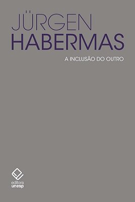 A Inclusão Do Outro Estudos De Teoria Política..-