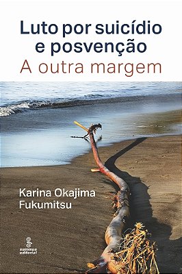 Luto Por Suicídio E Posvenção A Outra Margem..-