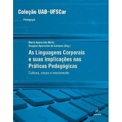 Linguagens Corporais - Cultura, Corpo E Movimento..-
