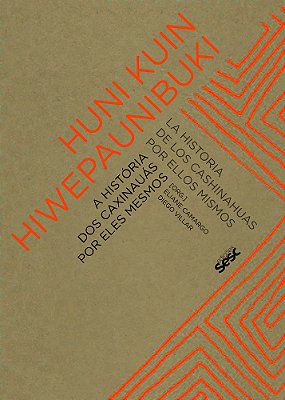 A História Dos Caxinauás Por Eles Mesmos..-