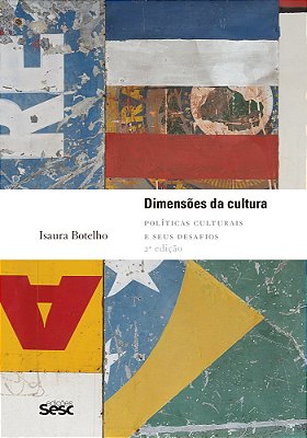 Dimensões Da Cultura Políticas Culturais E Seus Desafios..-