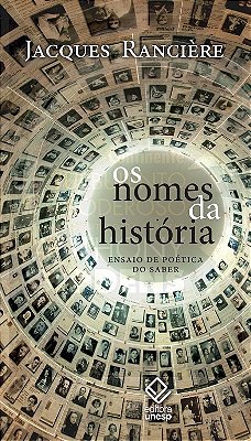Os Nomes Da História Ensaio De Poética Do Saber..-