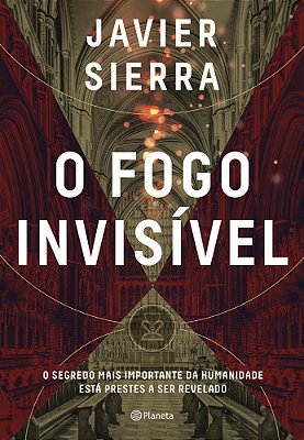 O Fogo Invisível O Segredo Mais Importante Da Humanidade Está Prestes A Ser Revelado..-