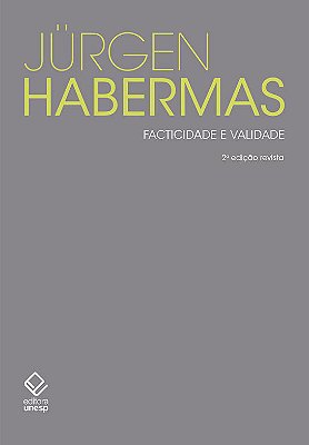 Facticidade E Validade - 2ª Edição Contribuições Para Uma Teoria Discursiva Do Direito E Da Democracia..-