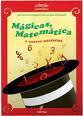 Mágicas, Matemática E Outros Mistérios..-