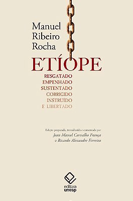 Etíope Resgatado, Empenhado, Sustentado, Corrigido, Instruído E Libertado..-