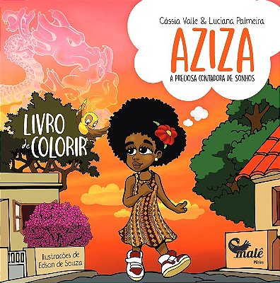 Aziza: A Preciosa Contadora De Sonhos (Livro De Colorir)..-