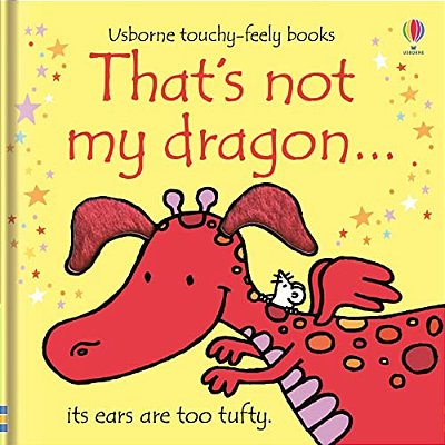 Touchy And Feely Board Book Thats Not My Dragon Bb